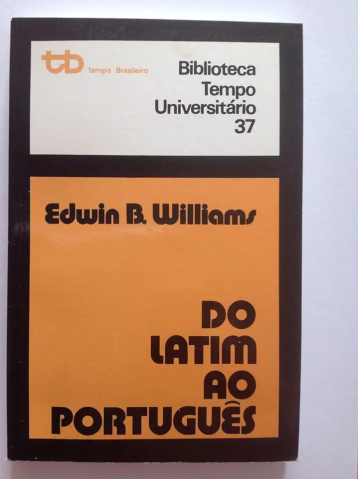 Capa do Livro Do Latim ao Português - Edwin B. Williams