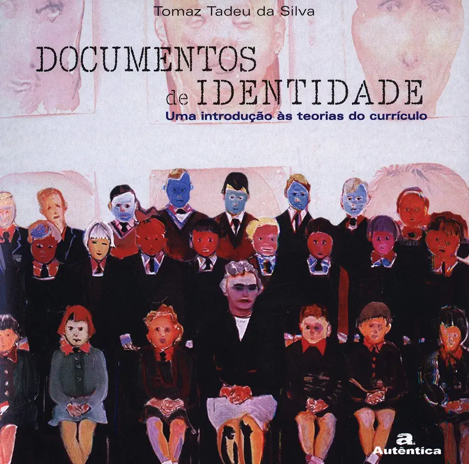 Capa do Livro Documentos de Identidade - uma Introdução às Teorias do Currículo - Tomaz Tadeu da Silva