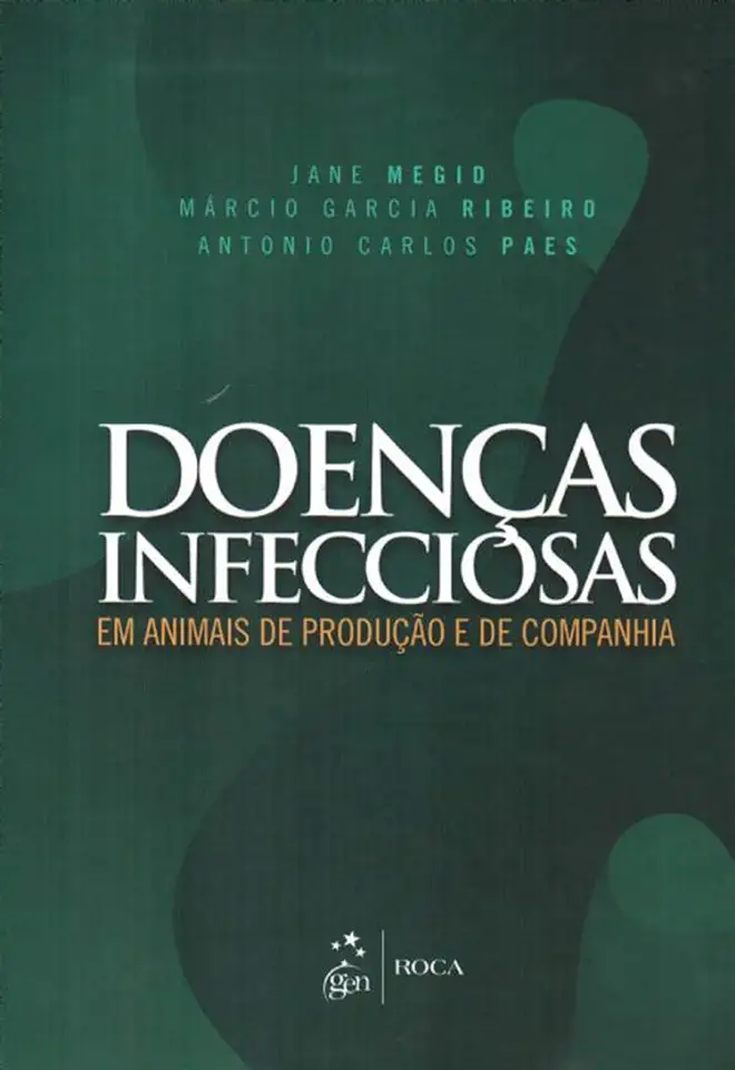 Capa do Livro Doenças Infecciosas em Animais de Produção e de Companhia - Megid e Cols.