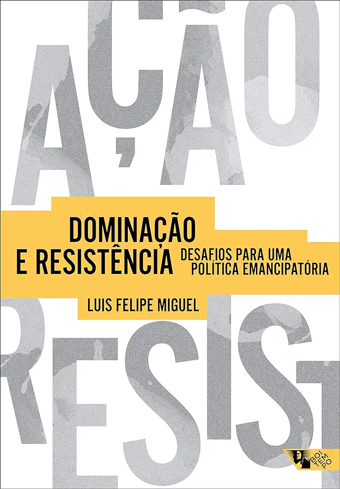 Capa do Livro Dominação e Resistência - Miguel, Luis Felipe