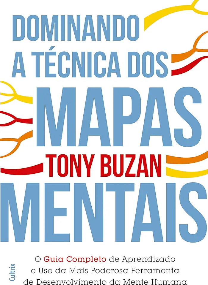 Capa do Livro Dominando a Técnica dos Mapas Mentais - Buzan, Tony