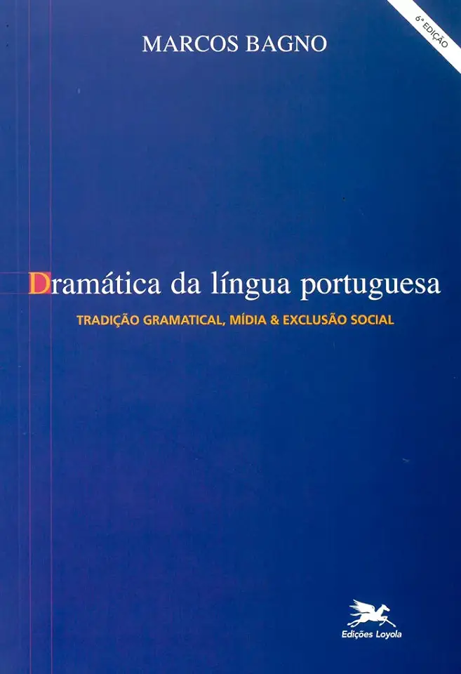 Capa do Livro Dramática da Língua Portuguesa - Marcos Bagno