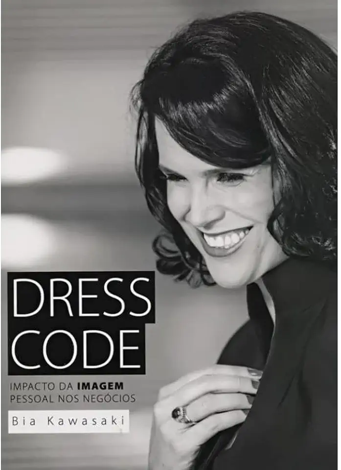 Capa do Livro Dress Code - Impacto da Imagem Pessoal nos Negócios - Bia Kawasaki