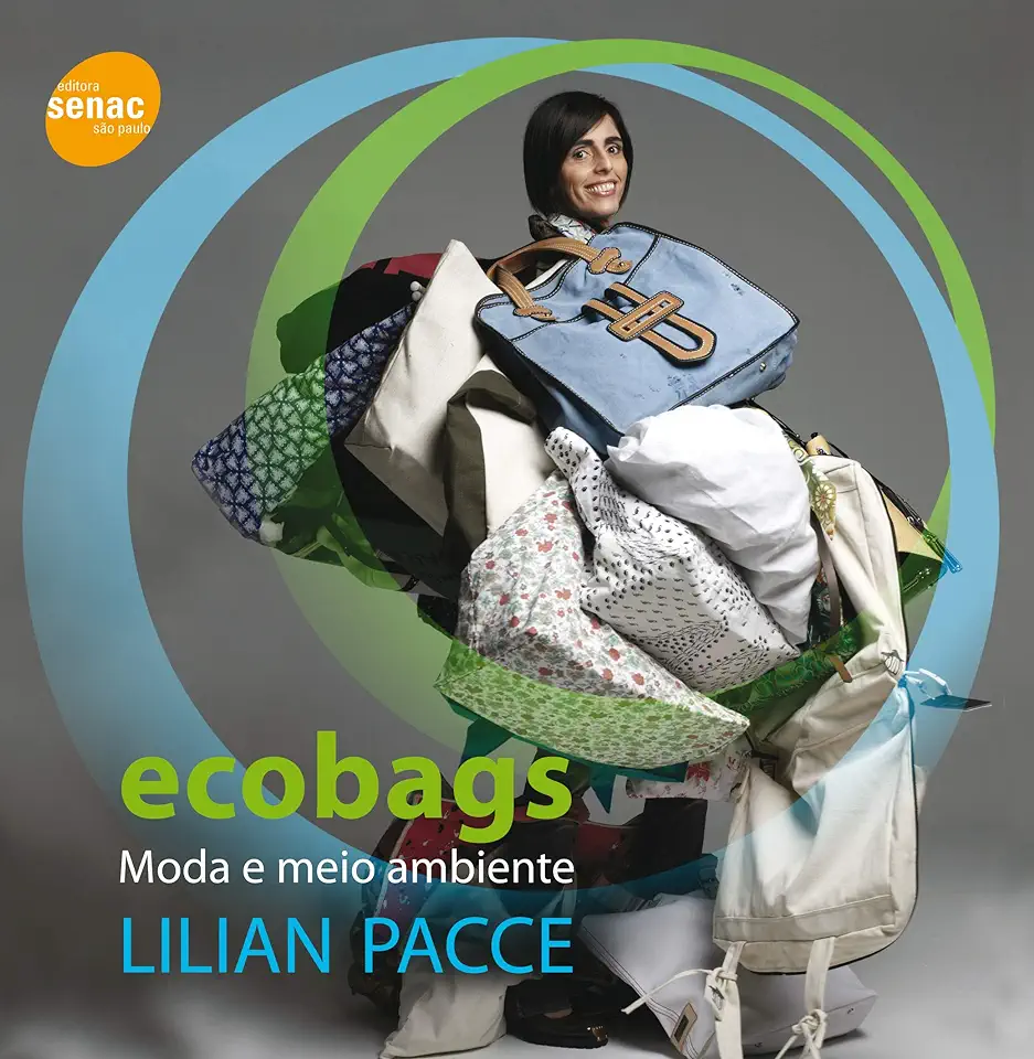 Capa do Livro Ecobags - Moda e Meio Ambiente - Lilian Pacce