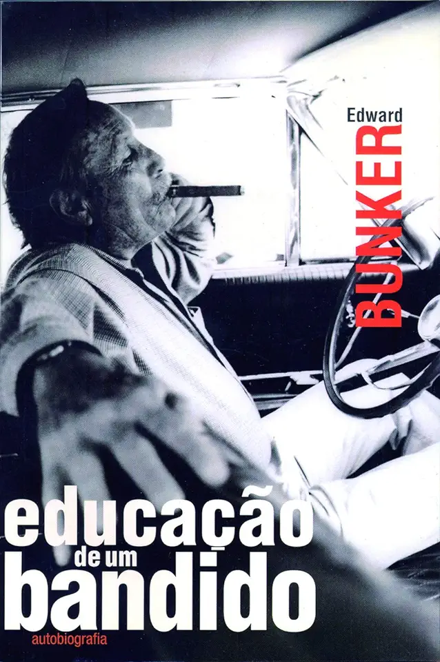 Capa do Livro Educação de um Bandido - Edward Bunker