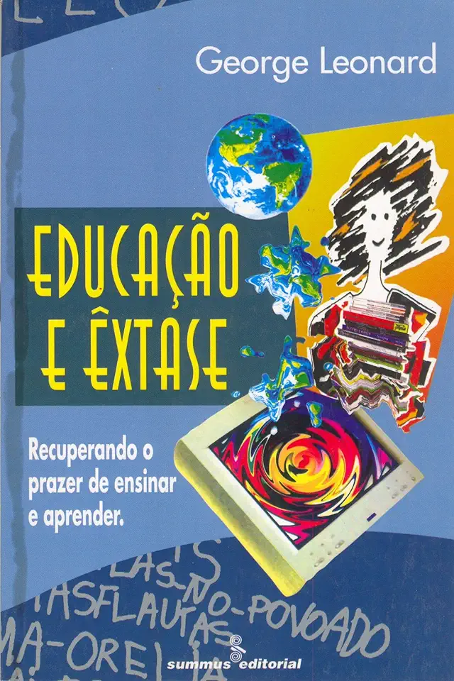 Capa do Livro Educação e Êxtase - George Leonard