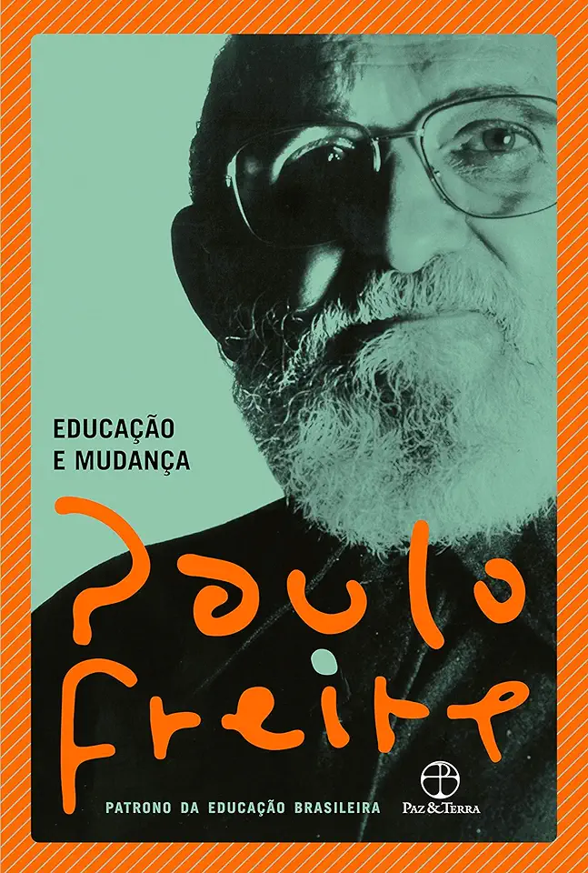 Education and Change - Paulo Freire