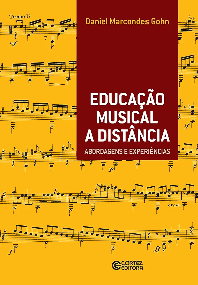 Capa do Livro Educação musical a distância: abordagens e experiências - Daniel Marcondes Gohn