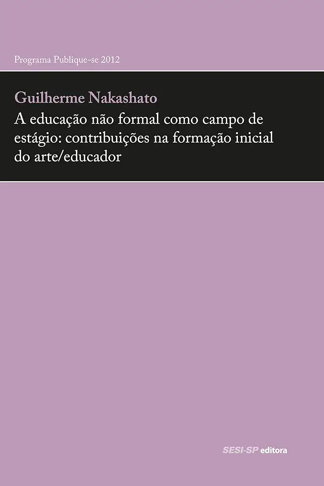 Capa do Livro Educacao Nao Formal Como Campo De Estagio, A - Nakashato, Guilherme
