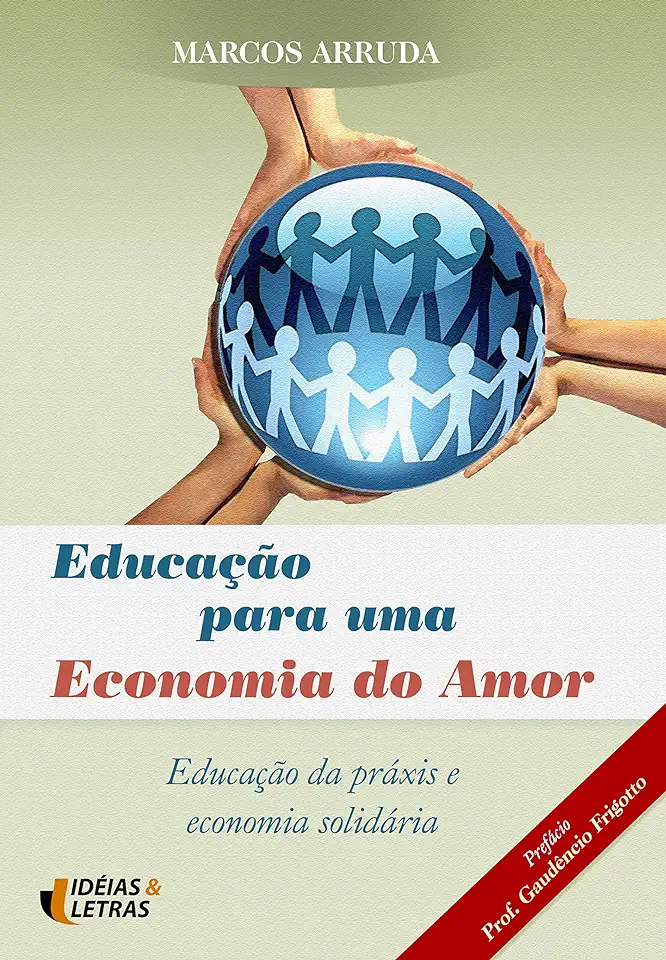 Capa do Livro Educação para uma Economia do Amor - Marcos Arruda