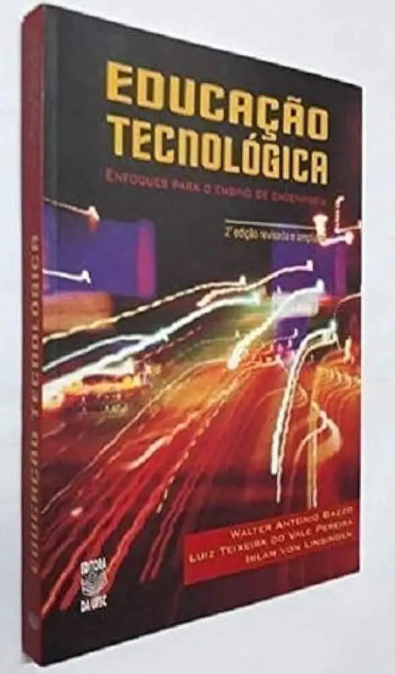 Capa do Livro Educação Tecnológica: Enfoques Para O Ensino De Engenharia - Walter Antonio Bazzo