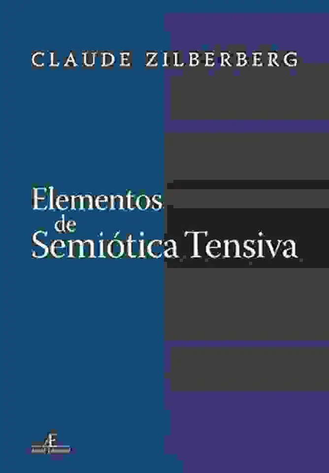 Capa do Livro Elementos de Semiótica Tensiva - Claude Zilberberg