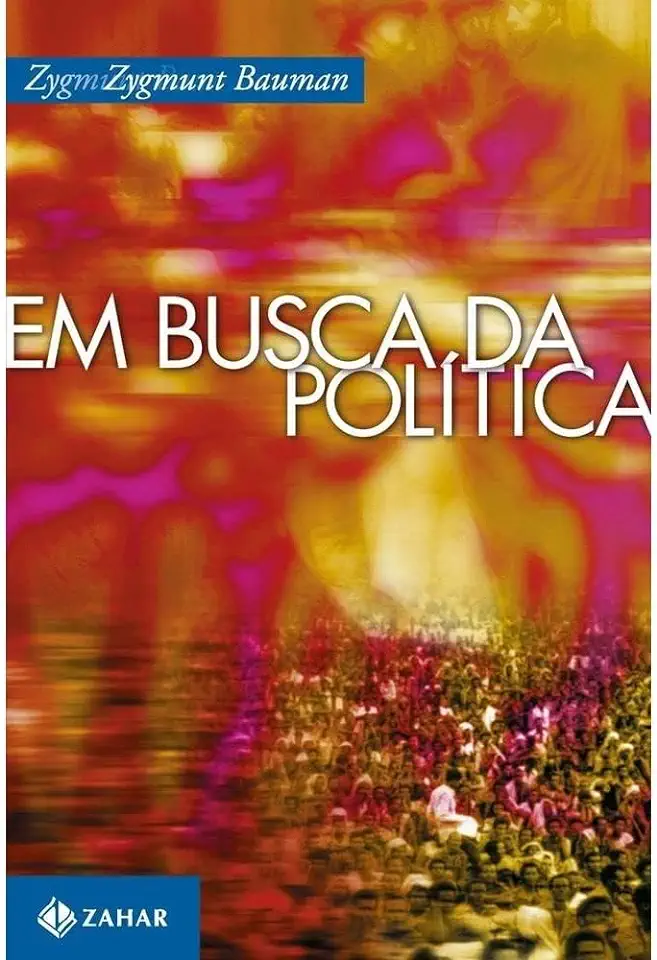 Capa do Livro Em Busca da Política - Zygmunt Bauman