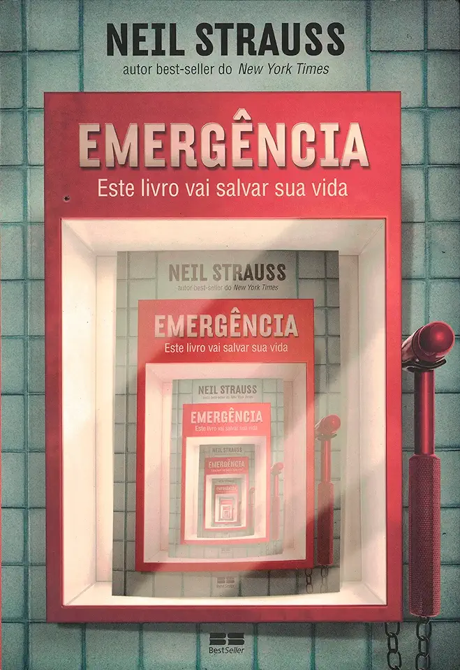 Capa do Livro Emergência este Livro Vai Salvar Sua Vida - Neil Strauss