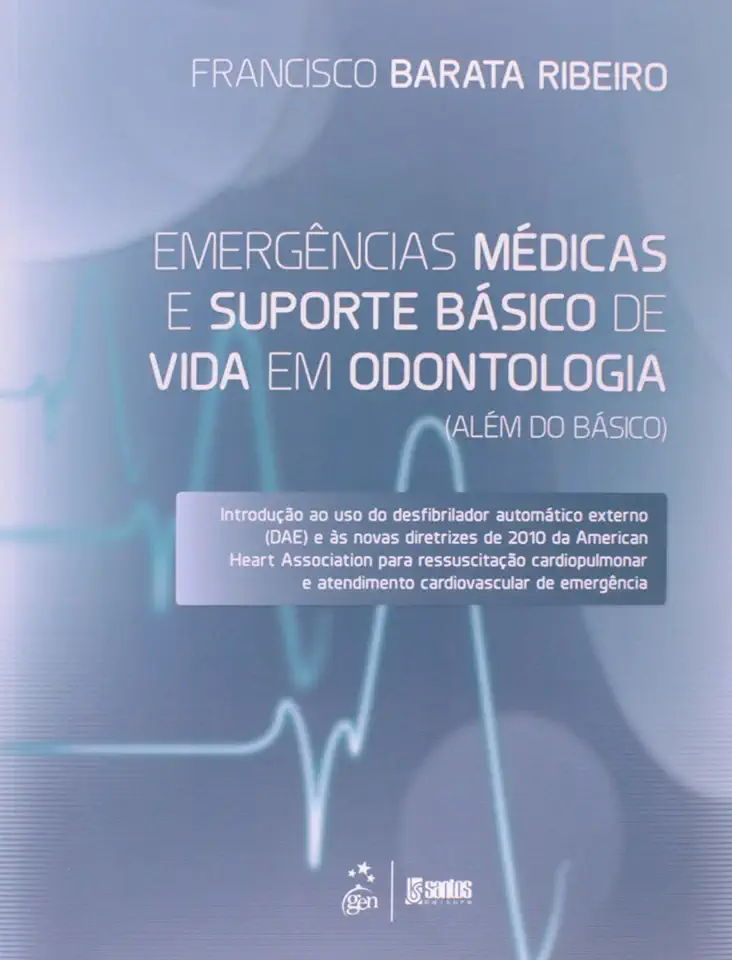 Capa do Livro Emergências Médicas e Suporte Básico de Vida em Odontologia (Além do Básico) - Ribeiro, Francisco José Barata