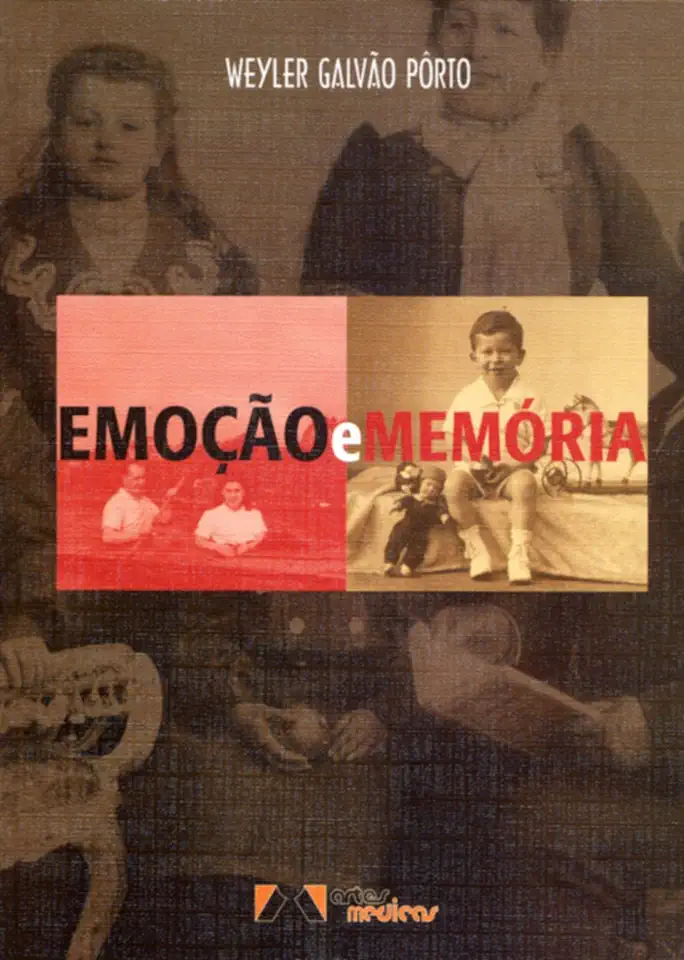 Emotion and Memory - Weyler Galvão Porto