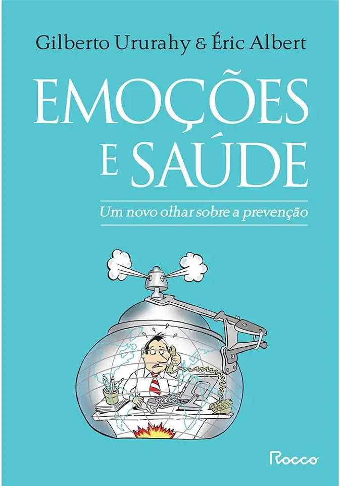 Capa do Livro Emocoes e Saude - URURAHY,GILBERTO.ALBERT,ERIC