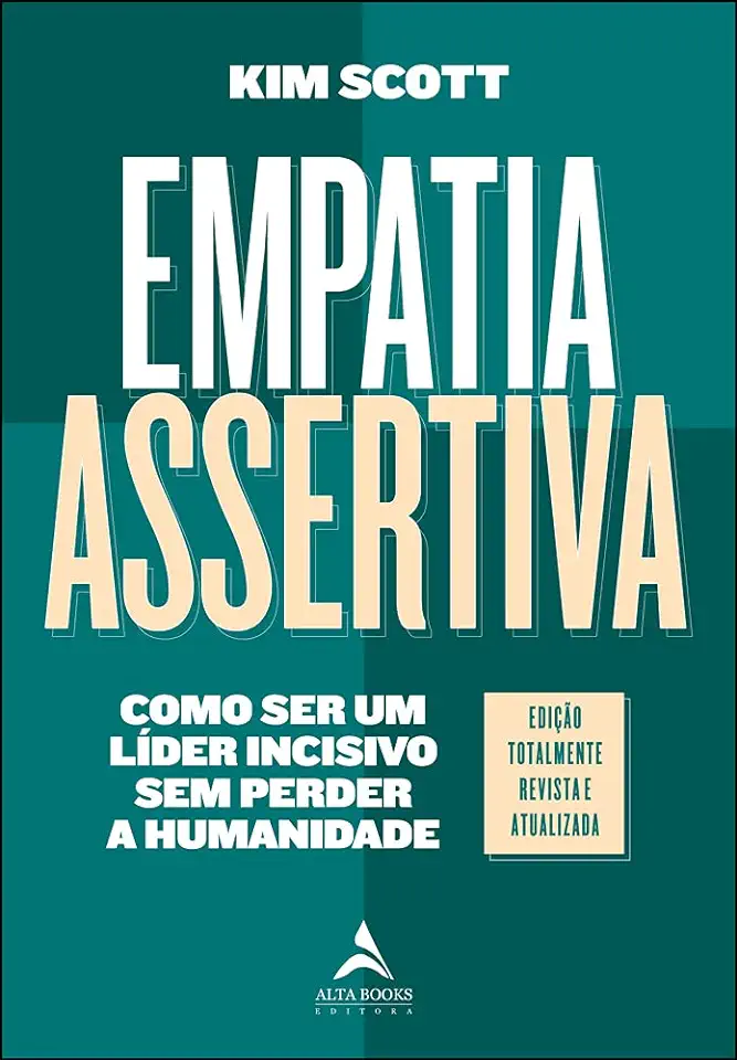 Capa do Livro Empatia Assertiva - Kim Scott