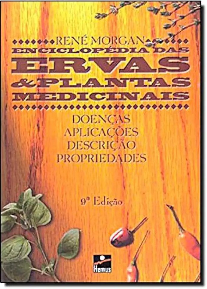 Capa do Livro Enciclopédia das Ervas e Plantas Medicinais - René Morgan