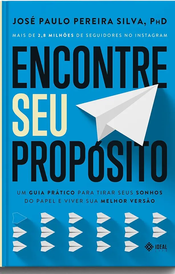 Capa do Livro Encontre Seu Propósito - José Paulo Pereira Silva