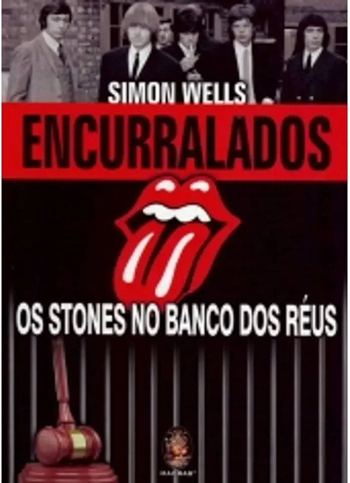 Capa do Livro Encurralados - os Stones no Banco dos Réus - Simon Wells