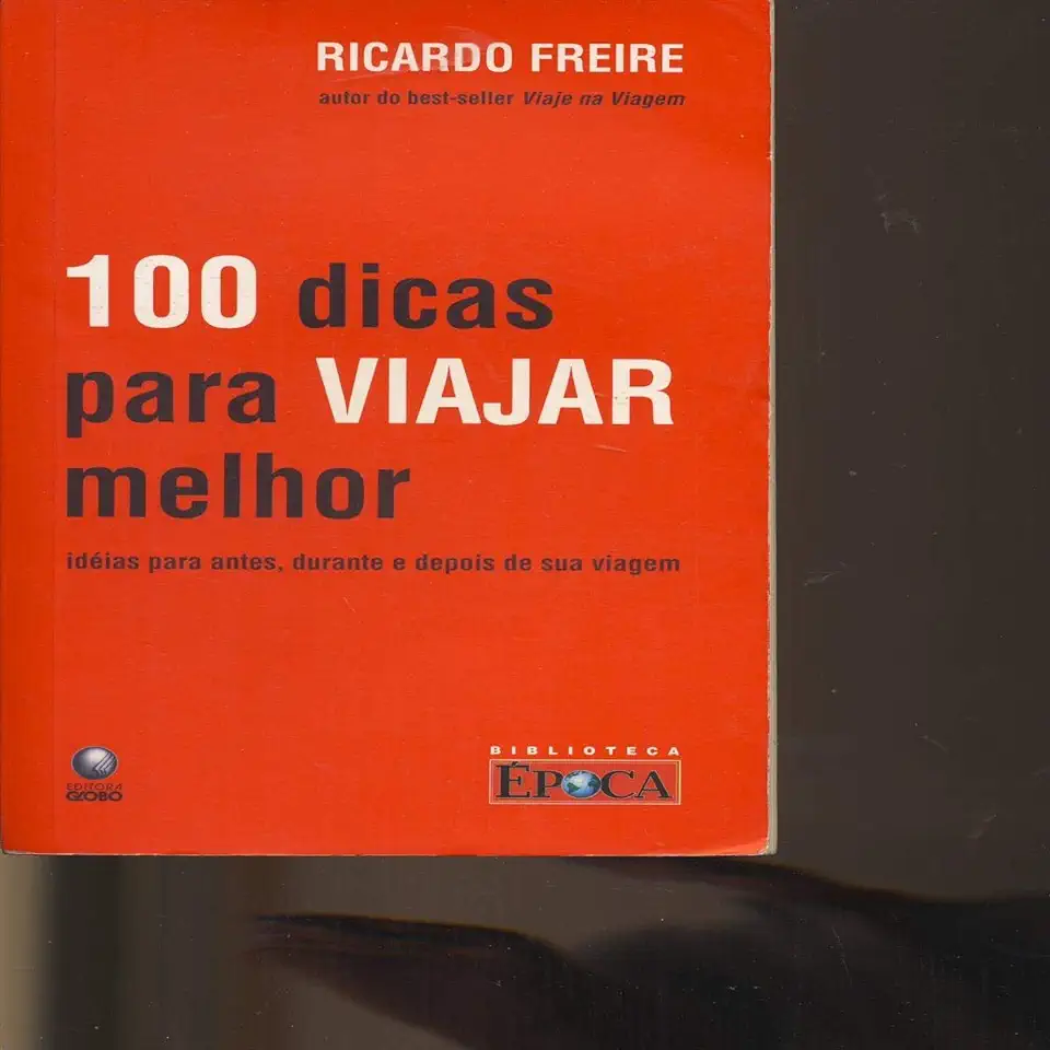 Capa do Livro 100 Dicas para Viajar Melhor - Ricardo Freire