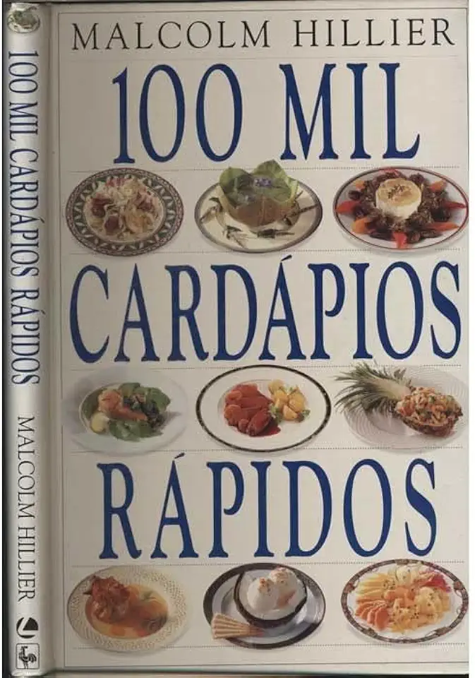 Capa do Livro 100 Mil Cardápios Rápidos - Malcolm Hillier