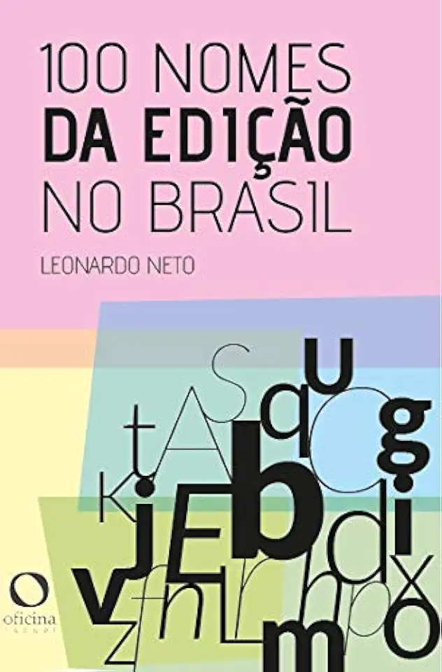 Capa do Livro 100 nomes da edição no Brasil - Neto, Leonardo