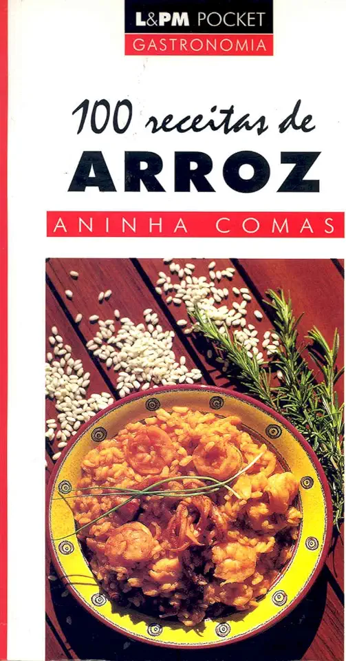 100 Rice Recipes - Aninha Comas