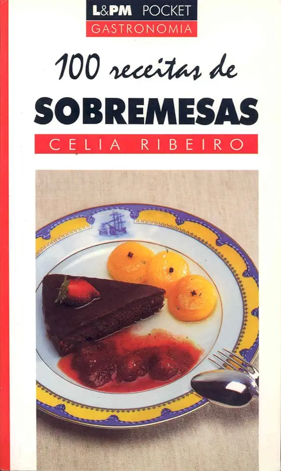 Capa do Livro 100 Receitas de Sobremesas - Celia Ribeiro