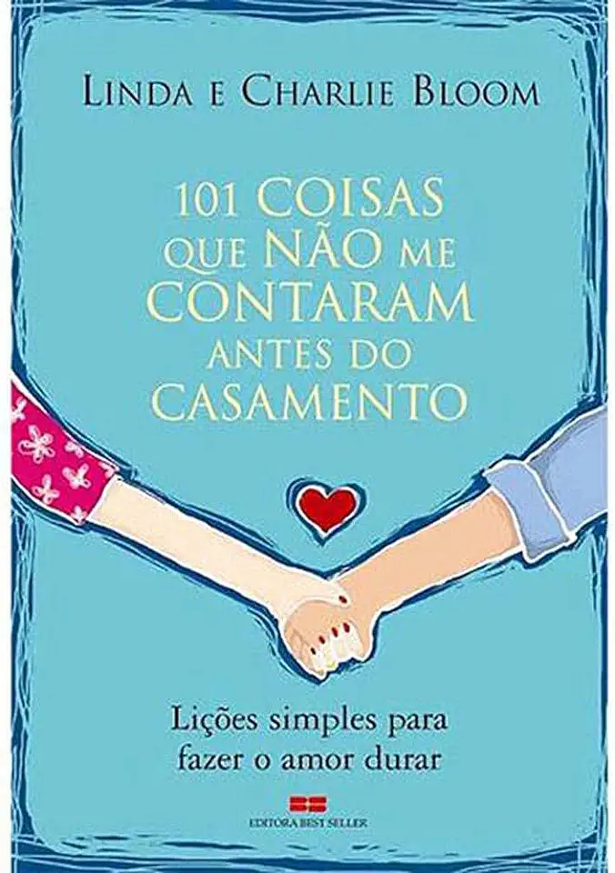 Capa do Livro 101 Coisas Que Não Me Contaram Antes do Casamento - Linda e Charlie Bloom