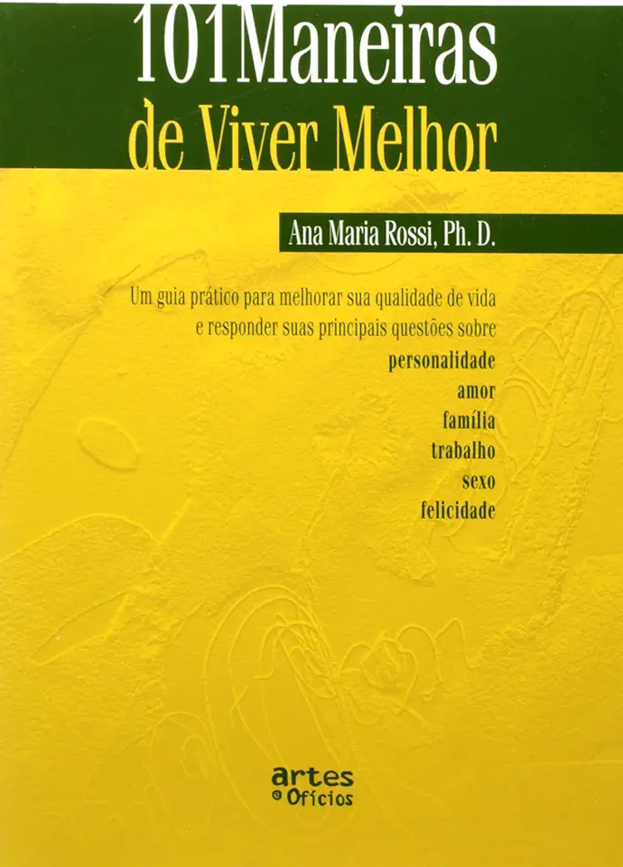 Capa do Livro 101 Maneiras de Viver Melhor - Ana Maria Rossi