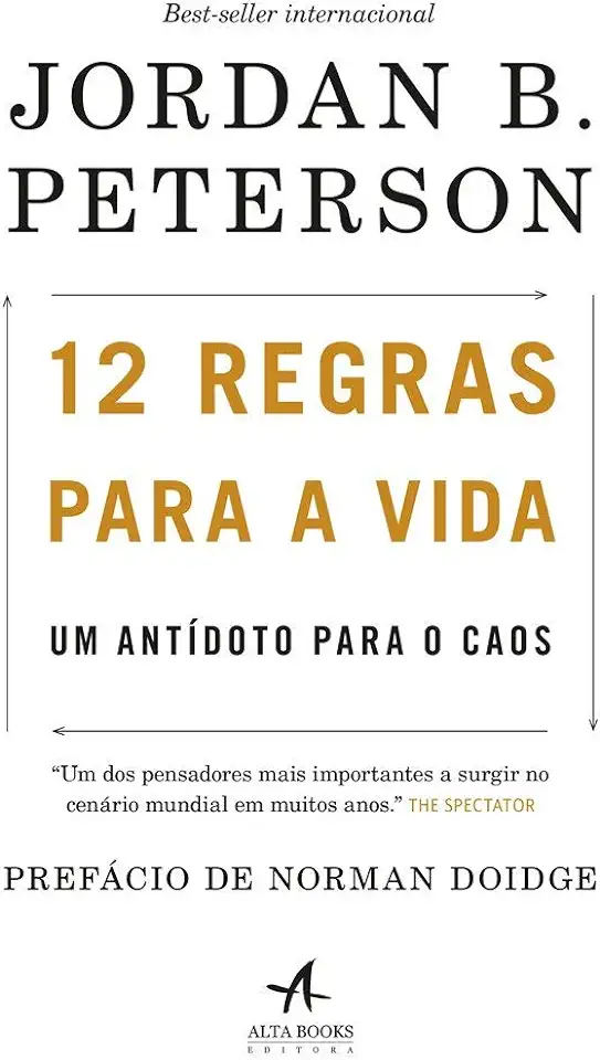 12 Rules for Life: An Antidote to Chaos - Jordan B. Peterson