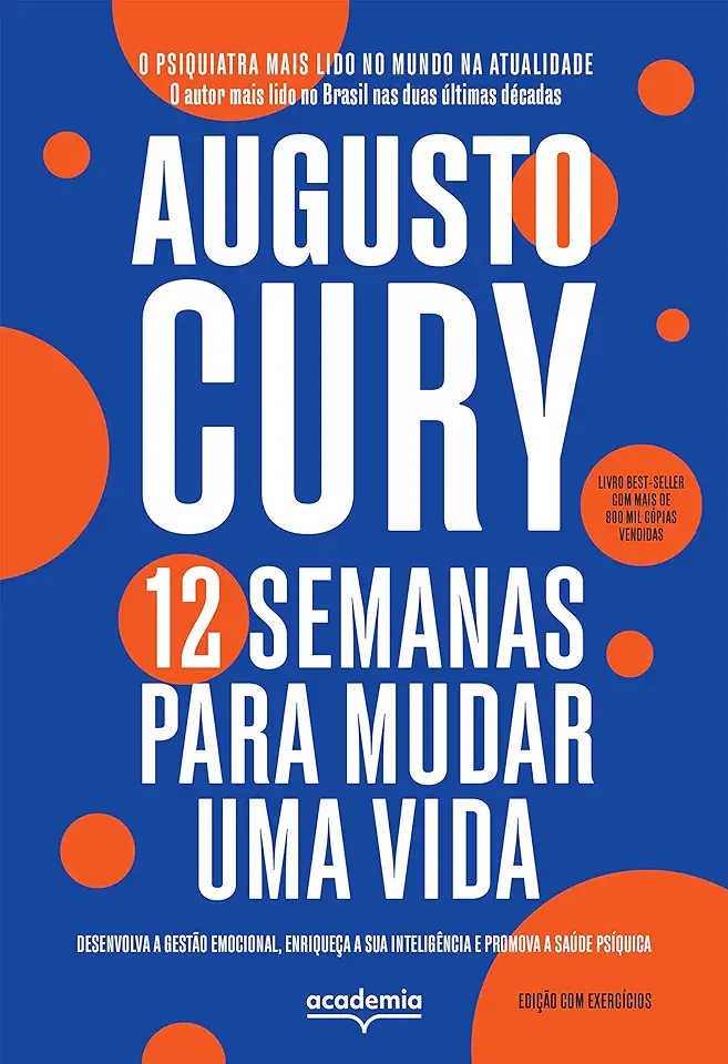 Capa do Livro 12 Semanas para Mudar uma Vida - Augusto Cury