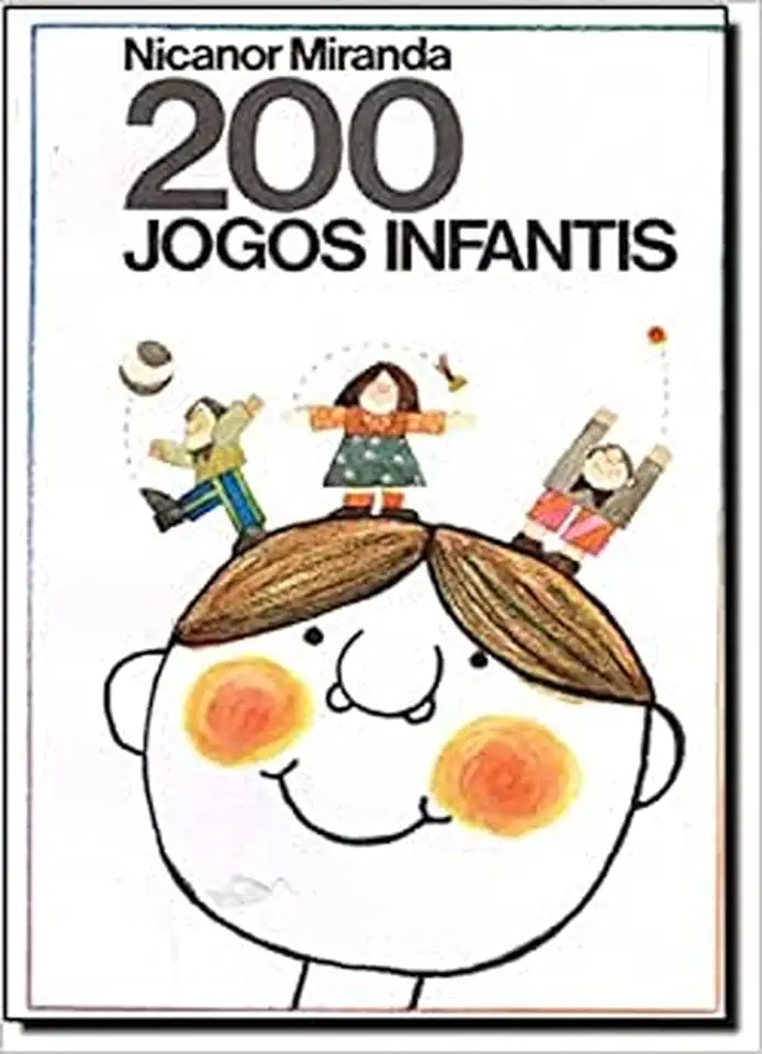 Capa do Livro 200 Jogos Infantis - Miranda, Nicanor