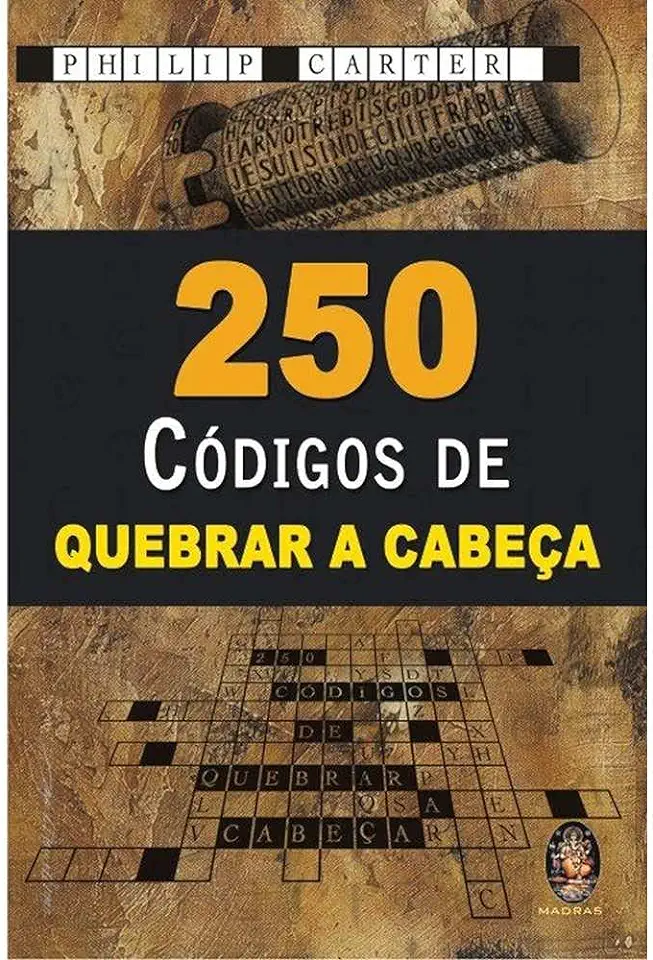 Capa do Livro 250 Códigos de Quebrar a Cabeça - Philip Carter