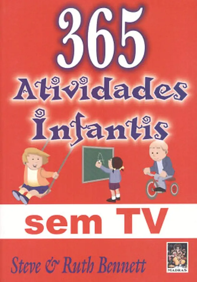 Capa do Livro 365 Atividades Infantis sem Tv - Steve e Ruth Bennett