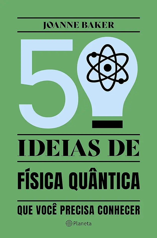 Capa do Livro 50 Ideias de Física Quântica - Joanne Baker