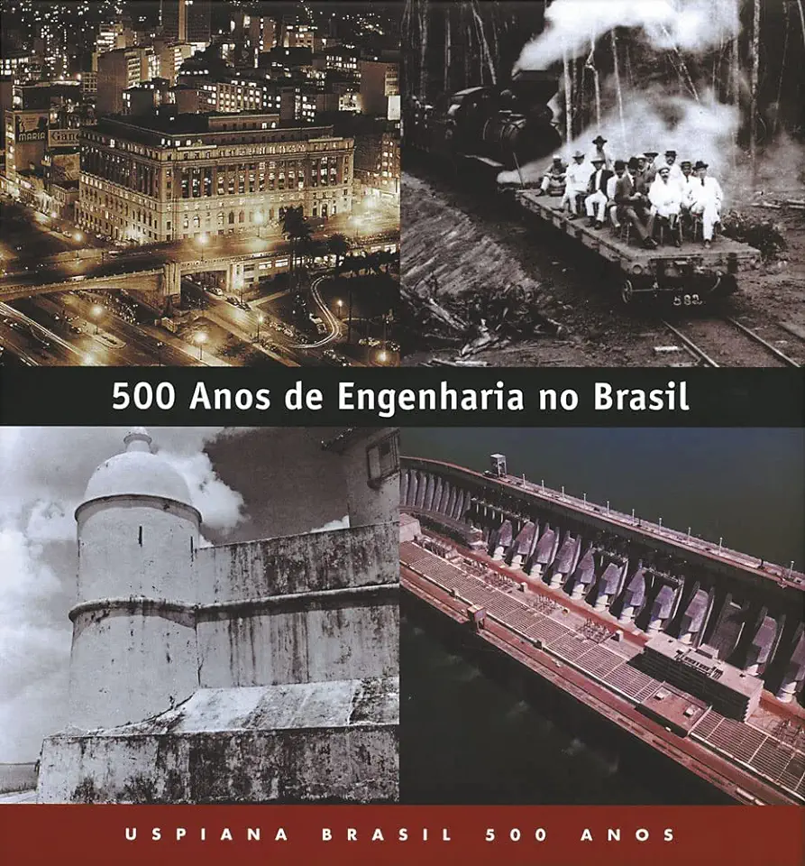 Capa do Livro 500 Anos de Engenharia no Brasil: Coleção Uspiana Brasil 500 Anos - Jose Carlos T B Moraes