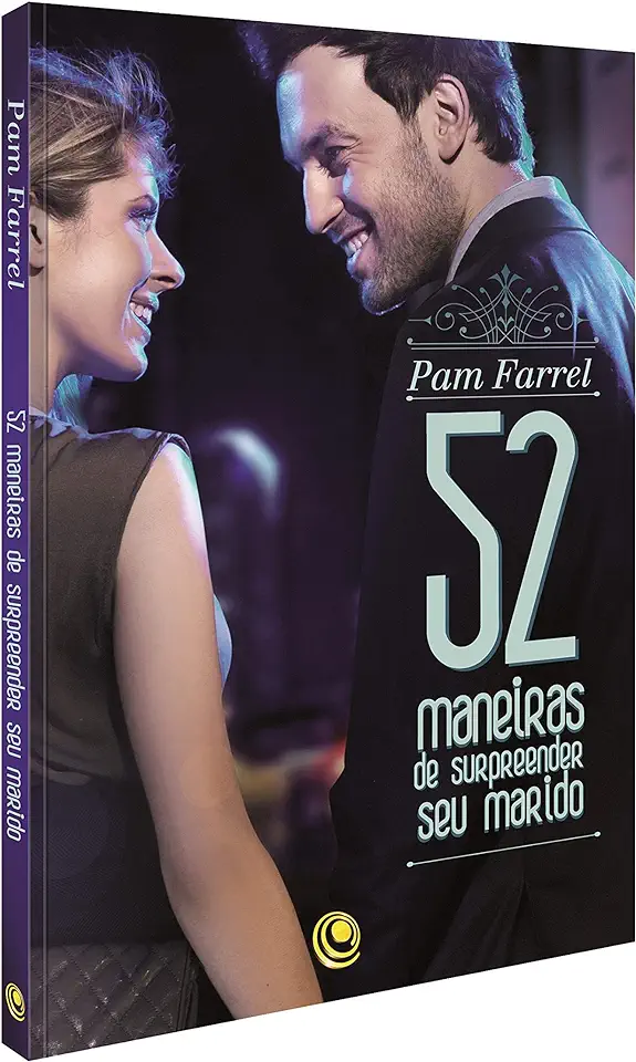 Capa do Livro 52 Maneiras de Surpreender Seu Marido - Pam Farrel