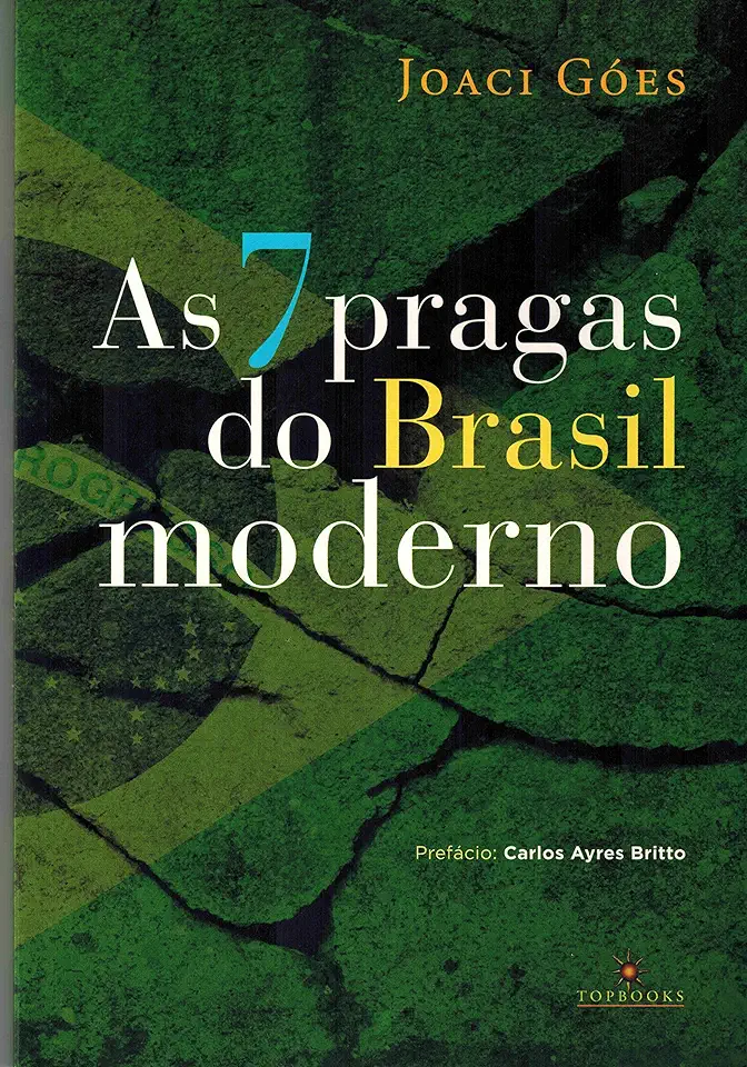 Capa do Livro 7 Pragas do Brasil Moderno As - Joaci Góes