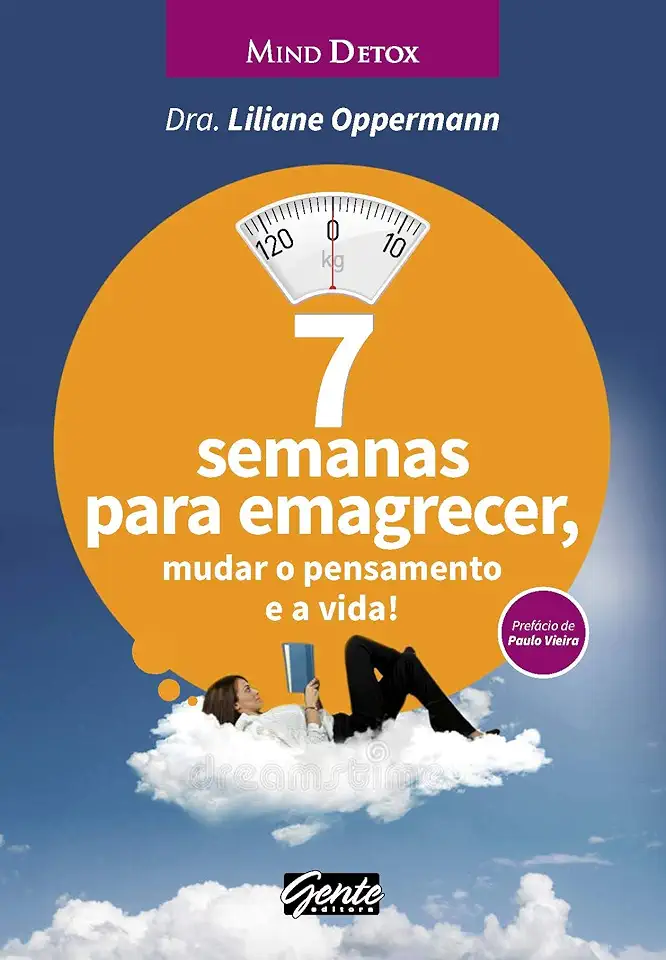 Capa do Livro 7 semanas para emagrecer, mudar o pensamento e a vida! - Oppermann, Liliane