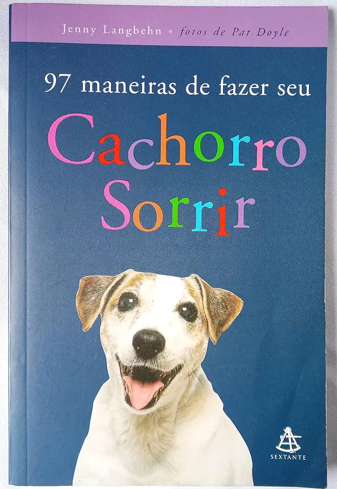 Capa do Livro 97 Maneiras de Fazer Seu Cachorro Sorrir - Jenny Langbehn