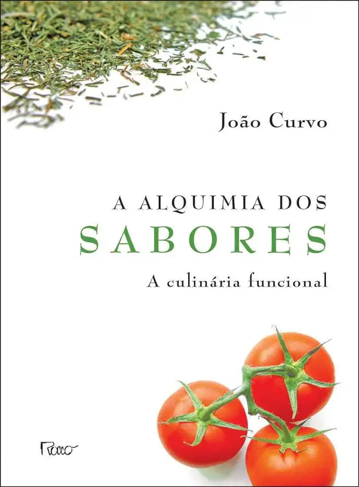 Capa do Livro A Alquimia dos Sabores - a Culinária Funcional - João Curvo