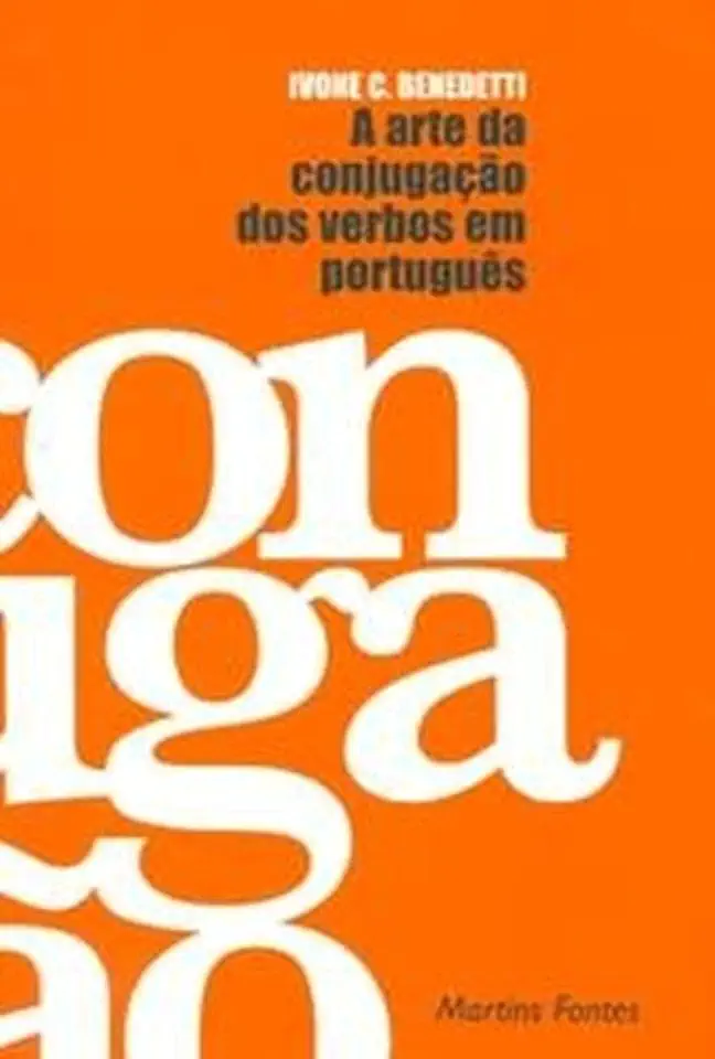 Capa do Livro A Arte da Conjugação dos Verbos Em Português - Ivone C. Benedetti