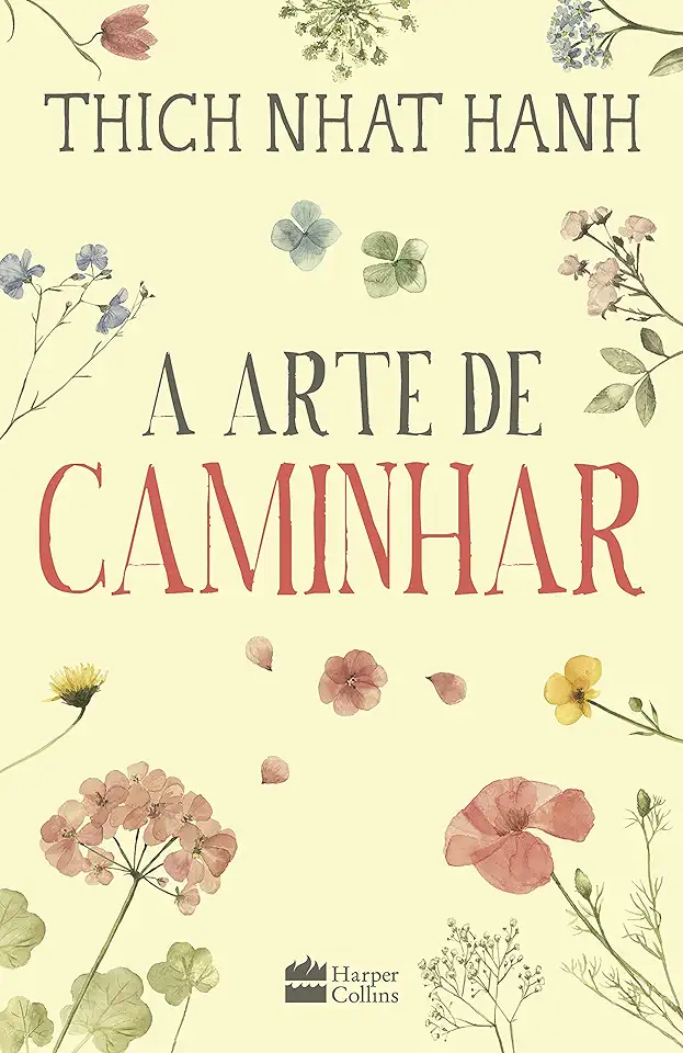 Capa do Livro A Arte De Caminhar - Hanh, Thich Nhat