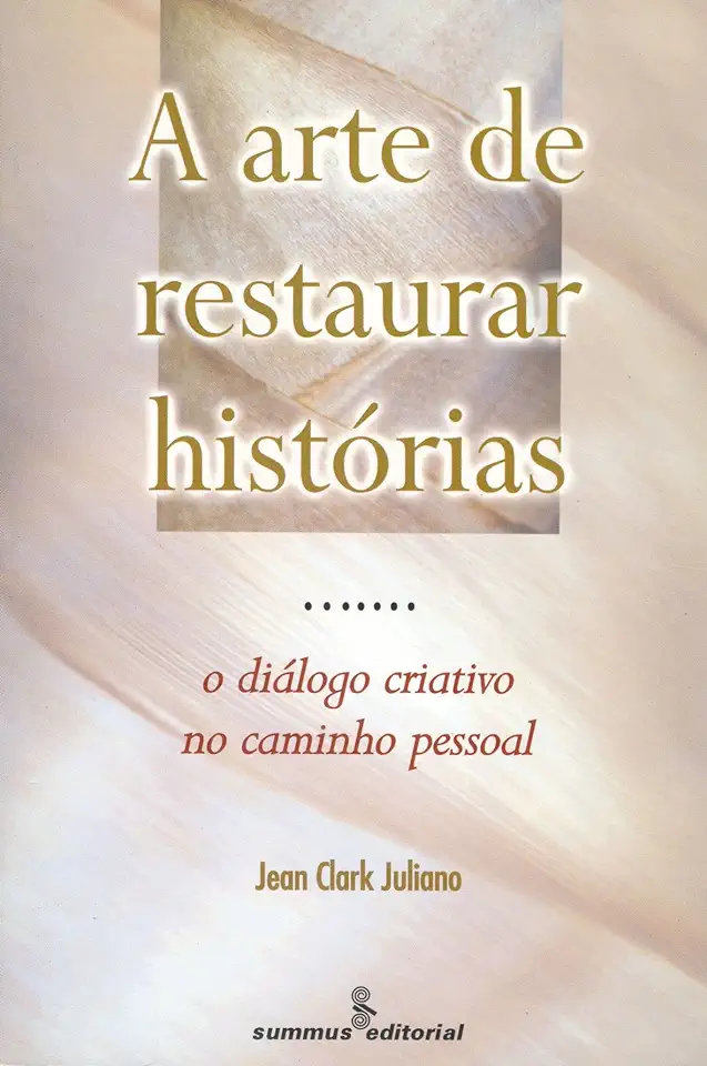 Capa do Livro A Arte de Restaurar Histórias - Jean Clark Juliano