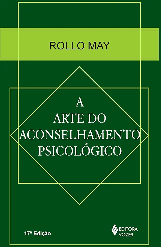 Capa do Livro A Arte do Aconselhamento Psicológico - Rollo May