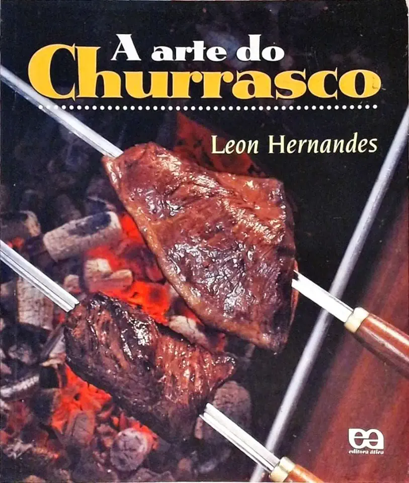 Capa do Livro A Arte do Churrasco - Leon Hernandes