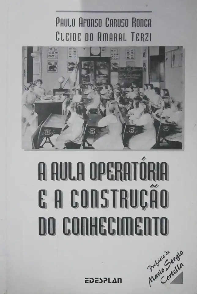 Capa do Livro A Aula Operatória e a Construção do Conhecimento - Paulo Afonso Caruso Ronca / Cleide do Amaral Terzi